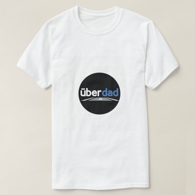 Uber Dad T-Shirt (Design Front)