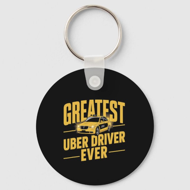 Uber Driver Ever Uber Driver Funny 1  Keychain (Front)