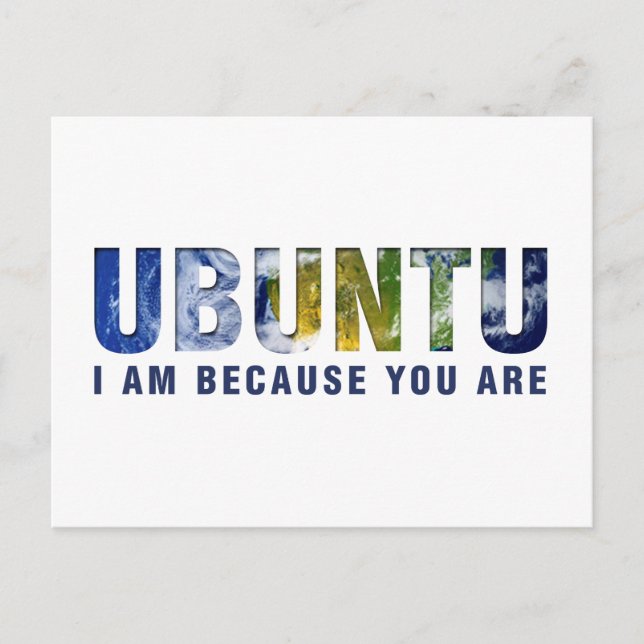 Ubuntu - I am because you are Postcard (Front)