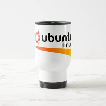 Ubuntu Linux Open Source Travel Mug by OutFrontProductions at Zazzle
