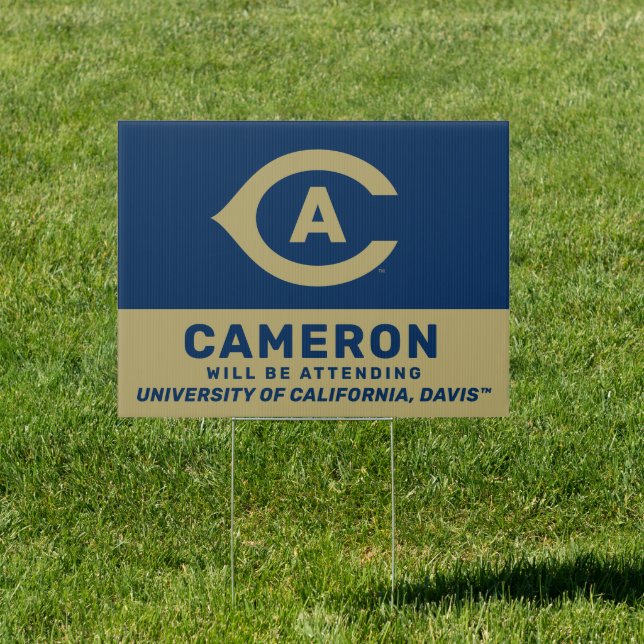 UC Davis C | Graduate Will Be Attending Sign (Insitu)