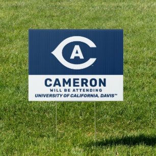 UC Davis C   Graduate Will Be Attending Sign
