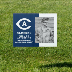 UC Davis C   Graduate Will Be Attending Sign