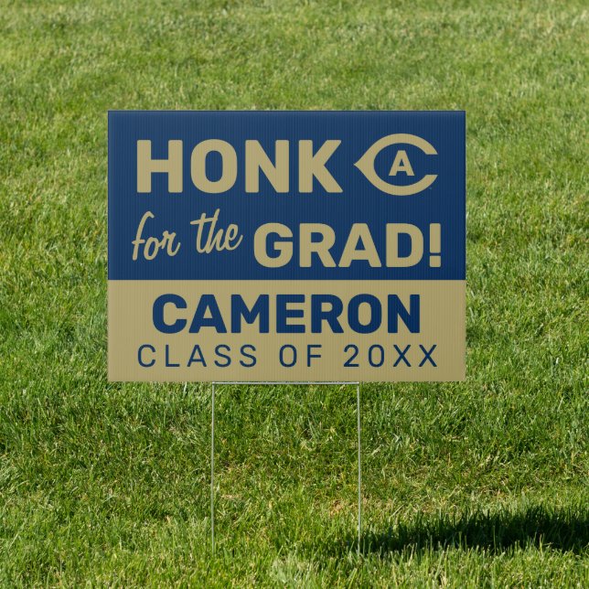 UC Davis C | Honk for the Grad Sign (Insitu)