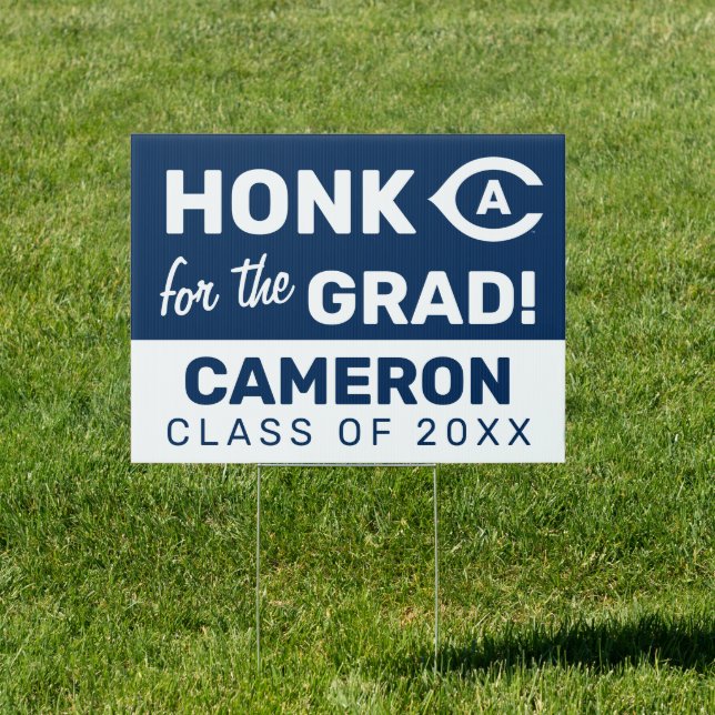UC Davis C | Honk for the Grad Sign (Insitu)
