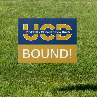 UC Davis | College Bound Sign