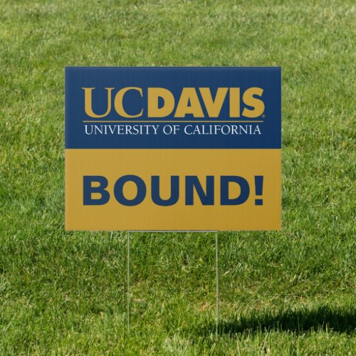 UC Davis Wordmark  College Bound Sign