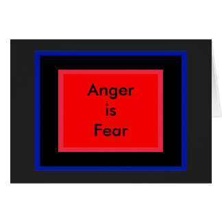 !   UCreate Anger is Fear