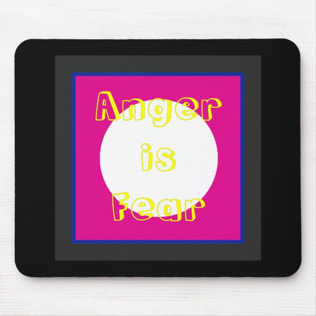 !   UCreate Anger is Fear Mouse Pad (Front)