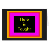 !   UCreate Hate is Taught (Front Horizontal)