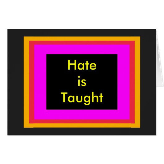 !   UCreate Hate is Taught (Front Horizontal)