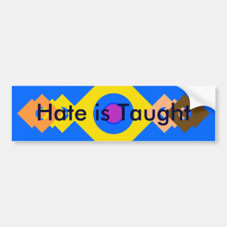 ! UCreate Hate is Taught Bumper Sticker