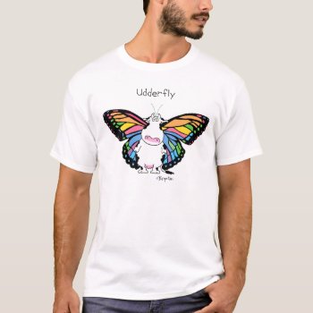 Udderfly By Sandra Boynton T-shirt by SandraBoynton at Zazzle
