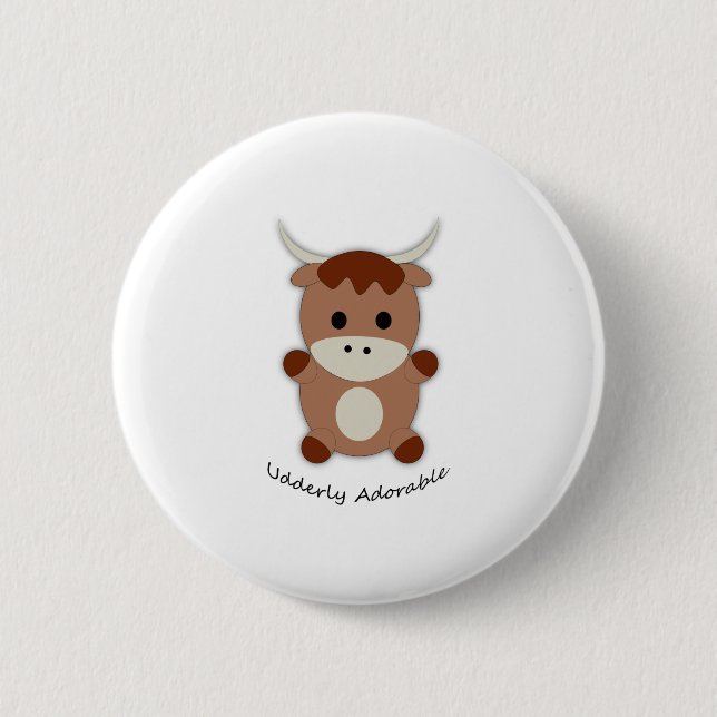 Udderly Adorable Cow Button (Front)