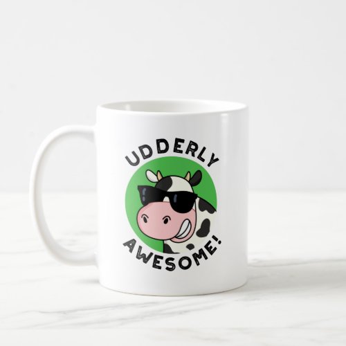 Udderly Awesome Funny Cow Pun  Coffee Mug