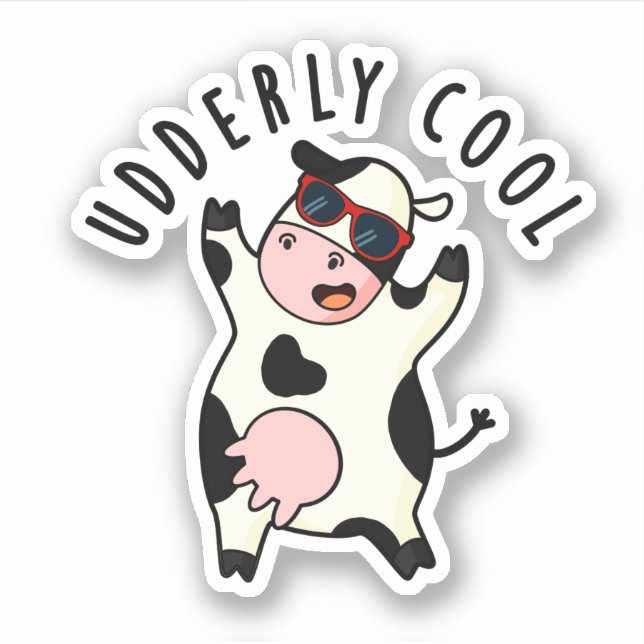 Udderly Cool Funny Cow Pun  Sticker (Front)