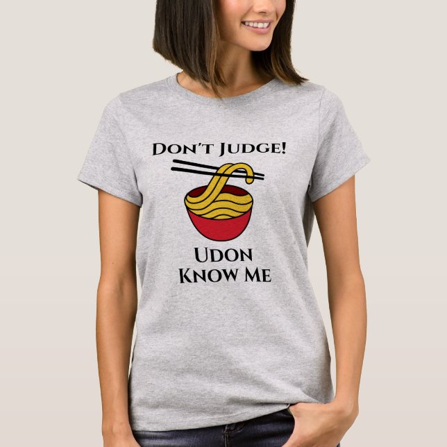 Udon Know Me T-Shirt (Front)
