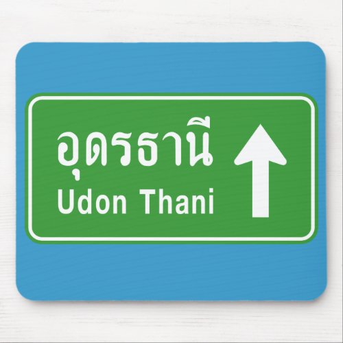 Udon Thani Ahead  Thai Highway Traffic Sign  Mouse Pad