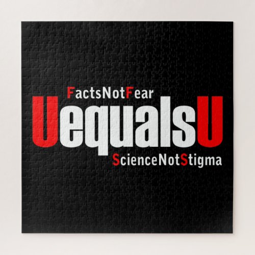 UEqualsU HIV Facts Not Fear Science Not Stigma Jigsaw Puzzle