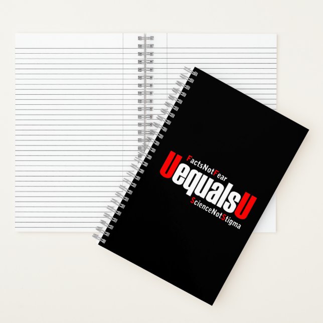 UEqualsU HIV Facts Not Fear Science Not Stigma Notebook (Inside)