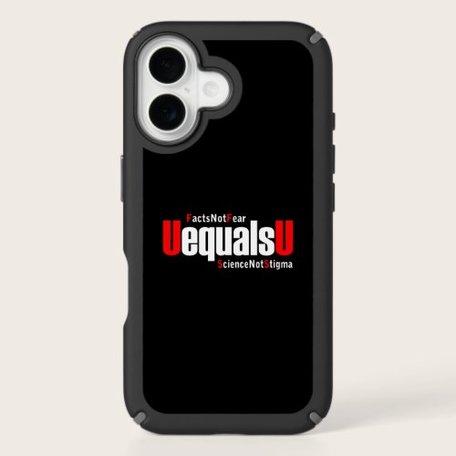 UEqualsU HIV Facts Not Fear Science Not Stigma iPhone 16 Case UEqualsU HIV Facts Not Fear Science Not Stigma iPhone 16 Case