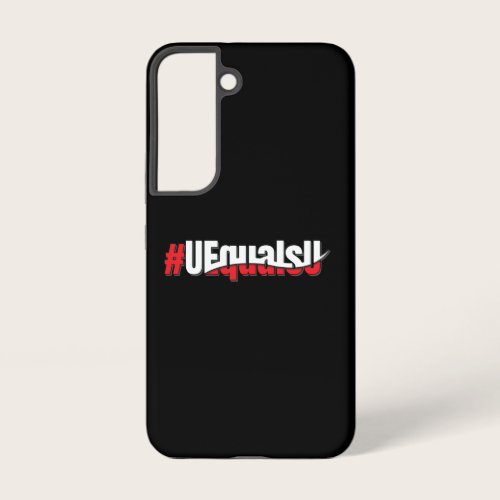 UEqualsU HIV Undetectable Untransmittable Art Samsung Galaxy S22 Case