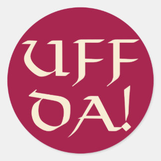 Uff Da! Classic Round Sticker