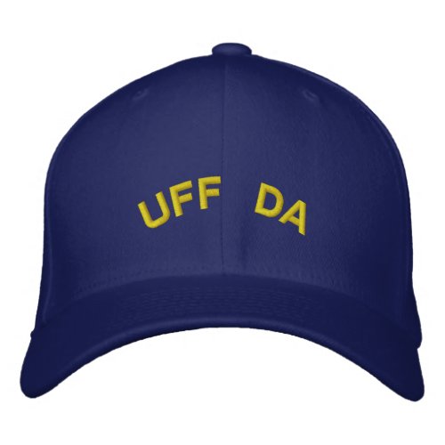 Uff Da Embroidered Hat