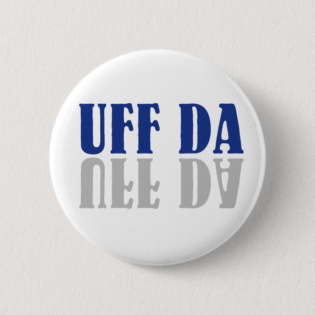 UFF DA Funny Scandinavian Pinback Button (Front)