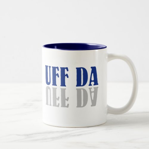 UFF DA Funny Scandinavian Swedish Norwegian Two_Tone Coffee Mug