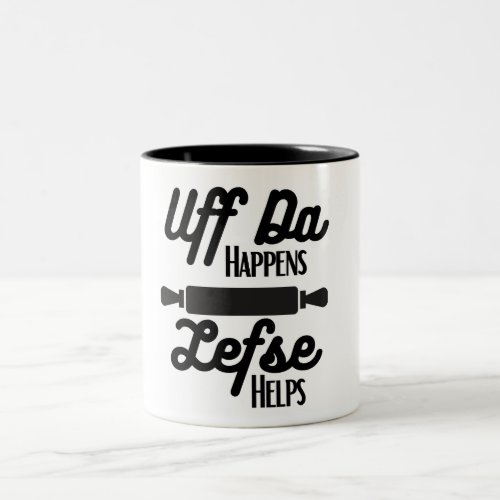 Uff Da Happens Lefse Helps Mug