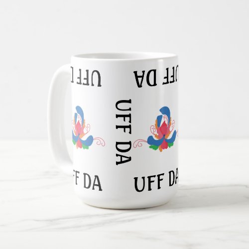 UFF DA modern rosepainting Coffee Mug
