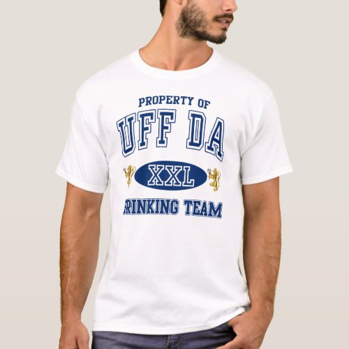 Uff Da Norwegian Drinking Team T_Shirt