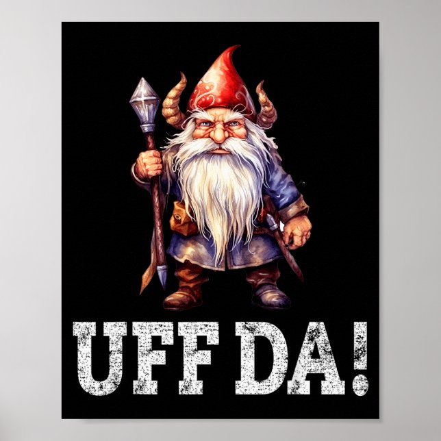 Uff Da Norwegian Quote Scandinavian Viking Gnome  Poster (Front)