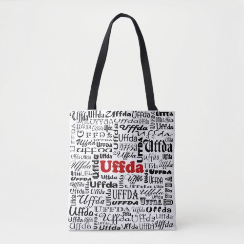 Uffda Funny Norwegian Expression Red  Black Text Tote Bag