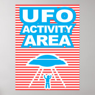 UFO Activity Area, Alien, funny poster, humor, Poster