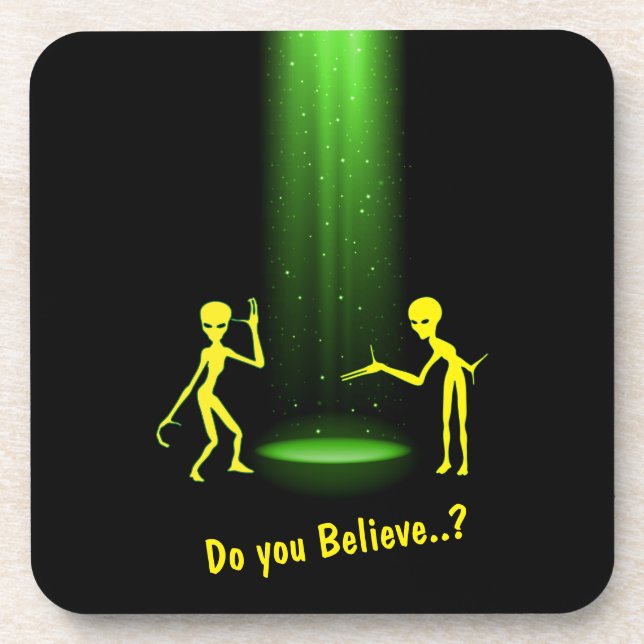 UFO Alien Abduction 👽 Do You Believe?   Beverage Coaster (Front)