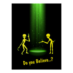 UFO Alien Abduction 👽 Do You Believe? Poster