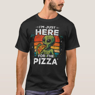 Ufo Alien Graphic - Just Here For The Pizza - Funn T-Shirt