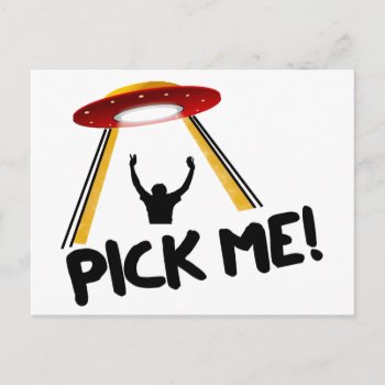 Ufo Alien Ship - Pick Me! Postcard by NetSpeak at Zazzle