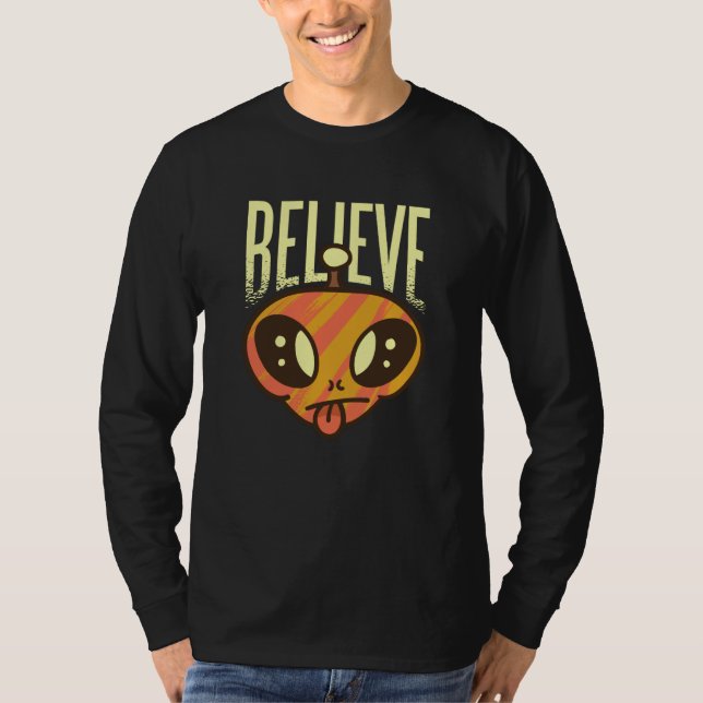 Ufo Alien Slogan for Men and Women T-Shirt (Front)