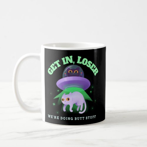 Ufo Cat Alien Abduction WeRe Doing Butt Stuff Kit Coffee Mug