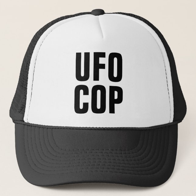 UFO Cop Trucker Hat (Front)