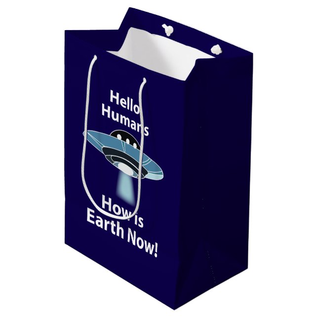 UFO Hello Humans How Is Earth Now UFO Medium Gift Bag (Front Angled)