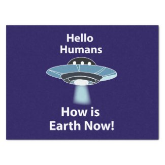 UFO Hello Humans How Is Earth Now UFO