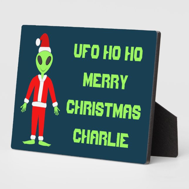 UFO Ho Ho Father Christmas alien Custom Name Plaque (Side)