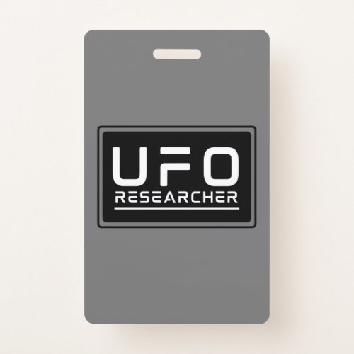 UFO Researcher Paranormal Investigator Aliens  Badge