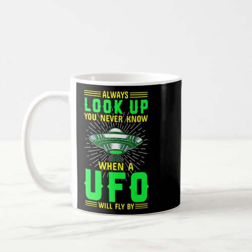 Ufo Space Craft Alien Vintage Always Look Up Ufo W Coffee Mug