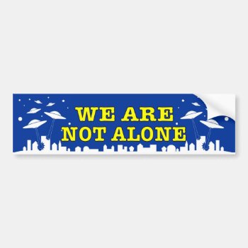 Ufo We Are Not Alone Decal With Et Spacecraft by Stickies at Zazzle