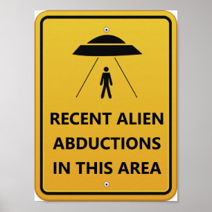 UFO's abductions! Alien Spaceship Humor Poster